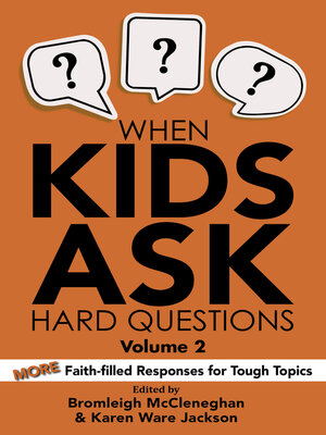 cover image of When Kids Ask Hard Questions Volume 2